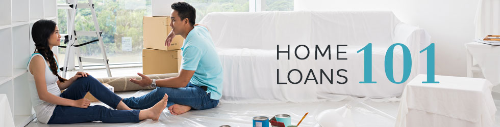 Home Loans 101
