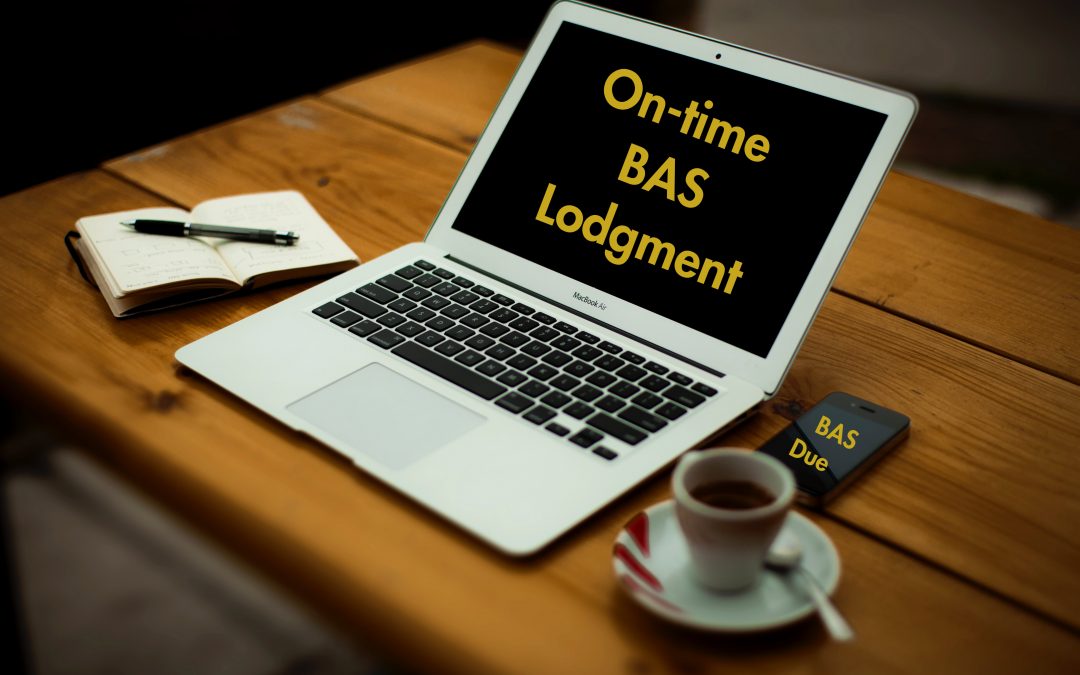 Importance of On-Time BAS & IAS Lodgement